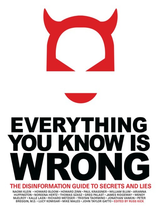 Title details for Everything You Know Is Wrong by Russ Kick - Available